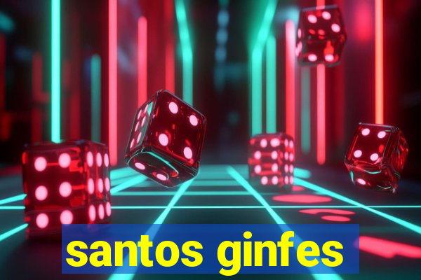 santos ginfes